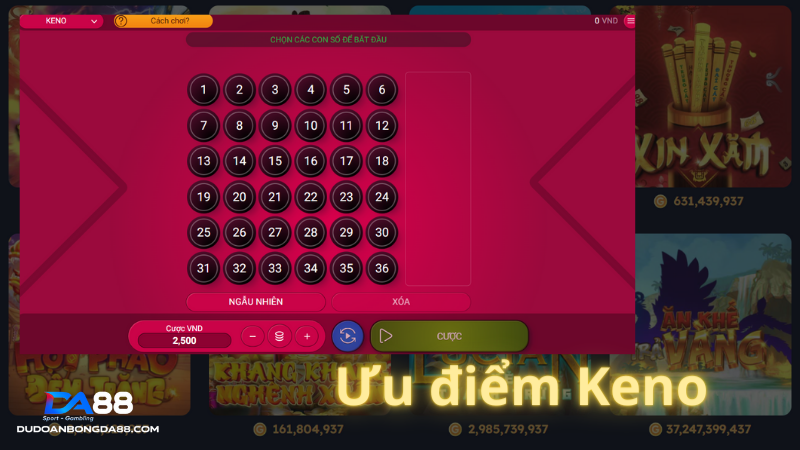 Ưu điểm của sảnh game keno nhà cái